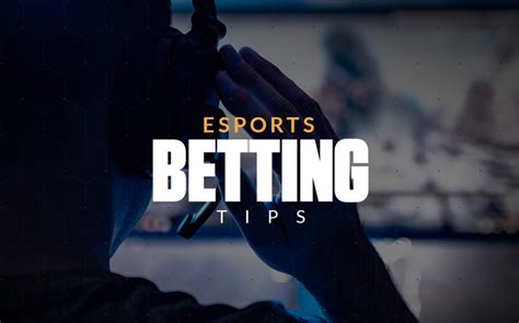 esports betting tips